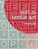 Text in Textile Art by Sara Impey (2013-08-15)