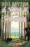 A Walk In The Woods: The World's Funniest Travel Writer Takes a Hike: 8 (Bryson, 8)