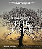 A Portrait of the Tree: A celebration of favourite trees from around Britain