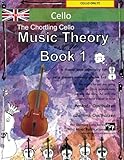 The Chortling Cello Music Theory Book 1 - UK Terms: A music theory book especially for cellists with easy to follow explanations, puzzles, and more. ... (Cello Music for Beginners and Improvers)