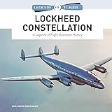 Lockheed Constellation: A Legends of Flight Illustrated History (Legends of Flight Series): 12