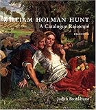 William Holman Hunt: Volume 1 & 2: A Catalogue Raisonne (The Paul Mellon Centre for Studies in British Art) by Judith Bronkhurst (25-Jul-2006) Hardcover