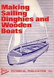 Making Sailing Dinghies and Wooden Boats