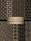 Art Deco Scrapbook Paper: Decorative Craft Pages For Card Making, Collage, Origami, Mixed Media and DIY Projects - Double Sided Sheets - Black and Gold Ornate Patterns