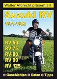 Walter Albrecht präsentiert: Suzuki RV (German Edition)